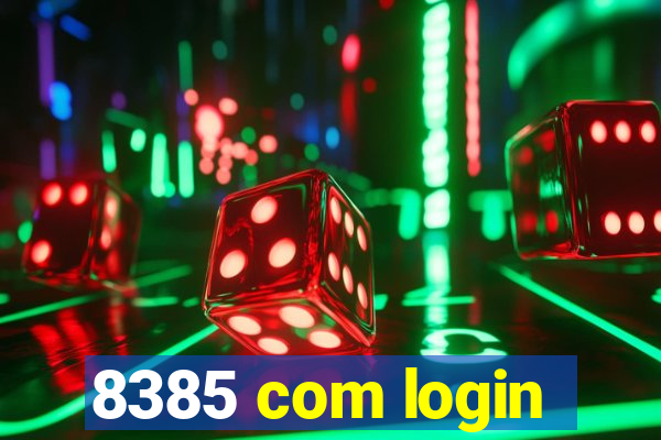 8385 com login